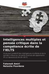 Intelligences multiples et pensée critique dans la compétence écrite de l'IELTS (French Edition) cover image