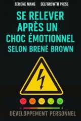 Se relever après un choc émotionnel selon Brené Brown (French Edition) cover image