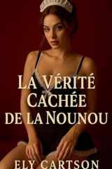 La vérité cachée de la nounou cover image