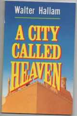 A City Called Heaven cover image
