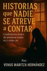 Historias que nadie se atreve a contar - Confesiones reales de personas como tú y como yo cover image
