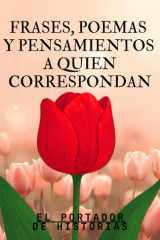 Frases, Poemas Y Pensamientos a Quien Correspondan cover image