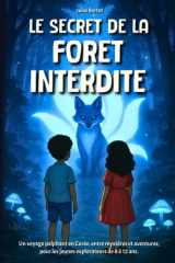 Le Secret de la Forêt Interdite: Livre enfant 8-12 ans – Un roman d’aventure illustré au cœur des légendes fantastiques de Corée (French Edition) cover image