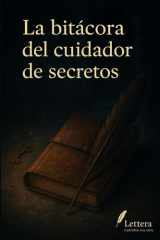 La bitácora del cuidador de secretos cover image