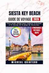 Guide de voyage de Siesta Key Beach 2026: Votre guide ultime pour explorer la beauté et le charme de la plage de Siesta Key (French Edition) cover image