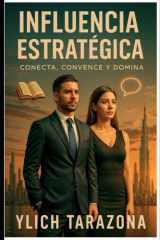 Influencia Estratégica - Conecta, Convence y Domina cover image