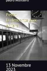 Peter, la descente aux enfers: 13 Novembre 2023 (French Edition) cover image