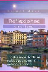Reflexiones en el feed - el doble impacto de las redes sociales en la autopercepción cover image