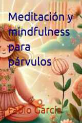 Meditación y mindfulness para párvulos cover image