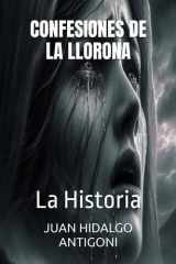 Confesiones de la Llorona - La Historia cover image