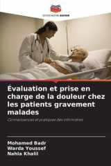 Évaluation et prise en charge de la douleur chez les patients gravement malades (French Edition) cover image