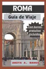 ROMA Guía de Viaje - Su compañero esencial para explorar la capital de Italia (Guía de viajes de Italia 2025) ROMA. cover image