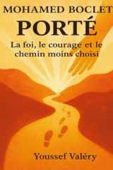 Mohamed Boclet — Porté: La foi, le courage et le chemin moins choisi cover image