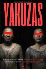 Yakuzas - Dans les Coulisses de la Mafia: Tatouages, Doigts Coupés et Code d'Honneur : Plongez dans le Crime Organisé au Japon (Chroniques des Mafias) (French Edition) cover image