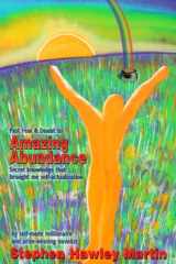 Past Fear and Doubt to Amazing Abundance Secret Knowledge That Brought Me Self-Actualization cover image