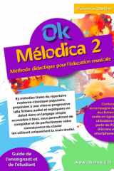 Ok Mélodica 2: Méthode didactique pour l’éducation musicale (French Edition) cover image