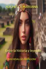 Xochitl Y Mariana - Entre la historia y leyenda cover image