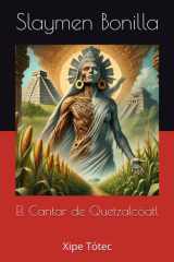 El Cantar de Quetzalcóatl - Xipe Tótec cover image