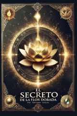 El Secreto de la Flor Dorada cover image