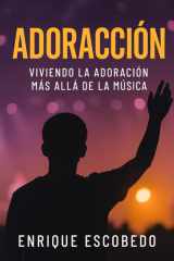 Adoracción - Viviendo la adoración más allá de la música cover image