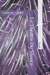 Le Théâtre Du Silence: Conte de réalité (French Edition) cover image