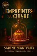 Empreintes de cuivre: Cosy mystère : Sous la cloche, le cuivre garde la chaleur. Qui a soufflé sur la vérité avant minuit cover image