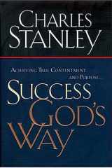 Success God's Way Achieving True Contentment And Purpose cover image
