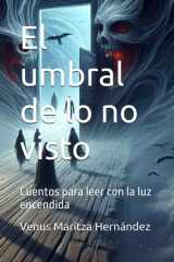 El umbral de lo no visto - Cuentos para leer con la luz encendida cover image