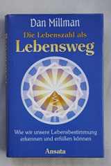 Die Lebenszahl als Lebensweg. Wie wir unsere Lebensbestimmung erkennen und erfüllen können. cover image