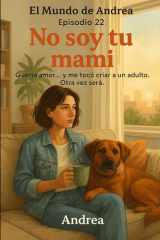 No soy tu mami - Episodio 22 cover image