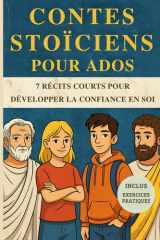 CONTES STOICIENS POUR ADOS: 7 Récits courts pour développer la confiance en soi (French Edition) cover image
