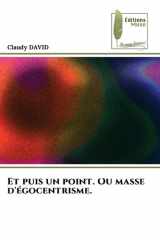 Et puis un point. Ou masse d'égocentrisme. cover image