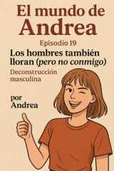 Los hombres también lloran (pero no conmigo) - Episodio 19 cover image