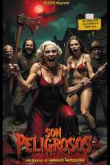 Son peligrosos cover image