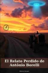 El Relato Perdido de Antônio Borelli - Una invitación a repensar quiénes somos y quiénes podríamos ser cover image