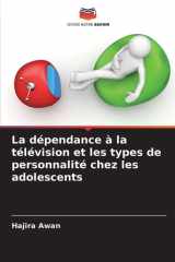 La dépendance à la télévision et les types de personnalité chez les adolescents cover image