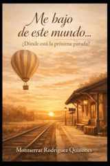Me bajo de este mundo...¿Dónde está la próxima parada? cover image