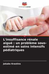 L'insuffisance rénale aiguë: un problème sous-estimé en soins intensifs pédiatriques cover image