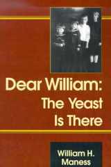 Dear William: The Yeast Is There cover image