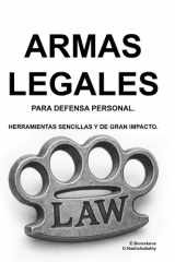 Armas legales para defensa personal. Herramientas sencillas y de gran impacto. cover image