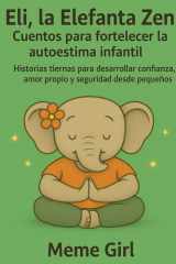 Eli, la Elefanta Zen - Cuentos para fortalecer la autoestima infantil - Historias tiernas para desarrollar confianza, amor propio y seguridad desde pequeños cover image