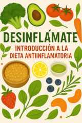 Dieta Antiinflamatoria para Principiantes - Introducción Clara y Práctica para Reducir la Inflamación y Empezar a Sanar desde la Alimentación cover image