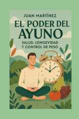 El Poder del Ayuno - Salud, Longevidad y Control de Peso cover image