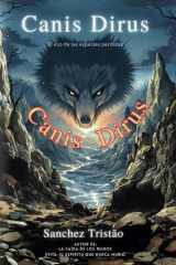 Canis Dirus - El Eco de las Especies Perdidas cover image