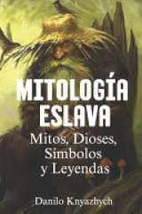Mitología Eslava - Mitos, Dioses, Símbolos y Leyendas cover image