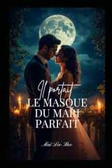 Il portait le masque du mari parfait cover image