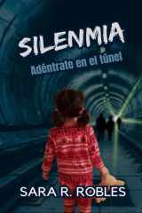 Silenmia - ¿Te atreves a adentrarte en el túnel? cover image