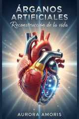 Órganos Artificiales - Reconstrucción de la vida cover image