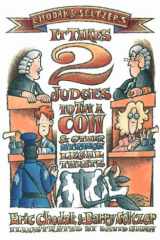 It Takes 2 Judges to Try a Cow and Other Strange Legal Twists cover image