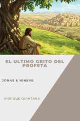 El Ultimo Grito del Profeta: Jonas & Nínive (Spanish Edition) cover image